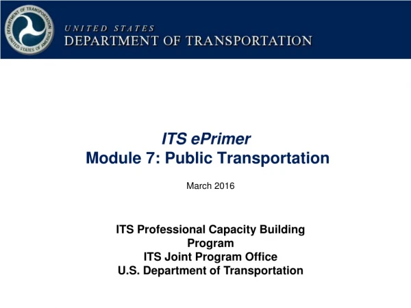 ITS ePrimer Module 7: Public Transportation