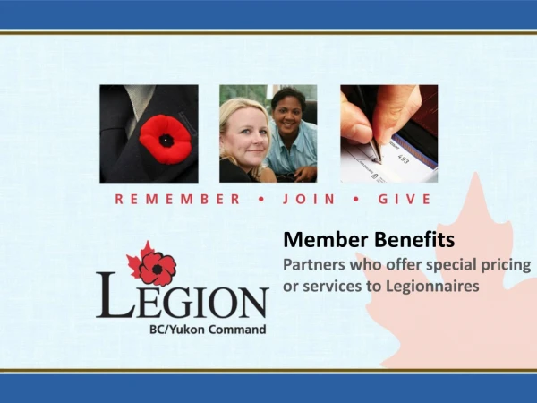 Member Benefits Partners who offer special pricing or services to Legionnaires