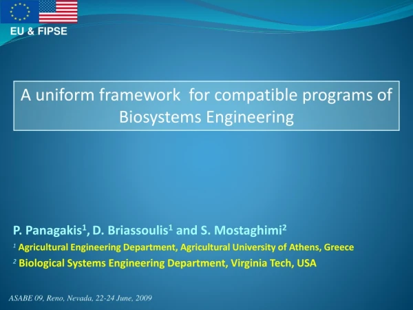 A uniform framework  for compatible programs of Biosystems Engineering