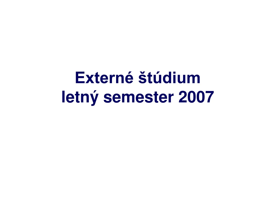 extern t dium letn semester 200 7