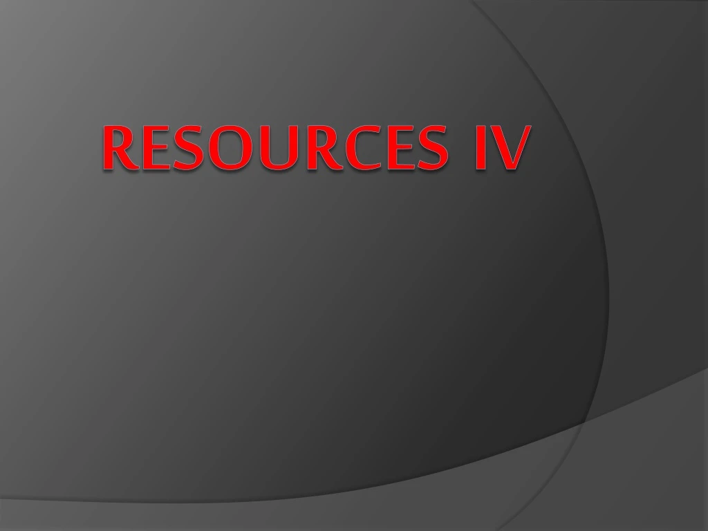 resources iv