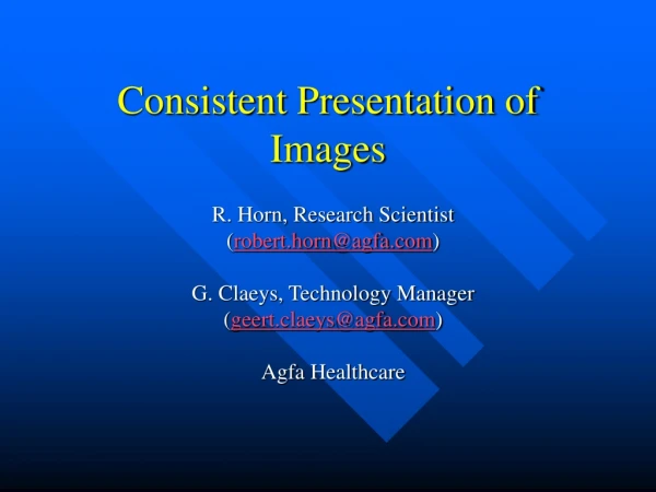 Consistent Presentation of Images