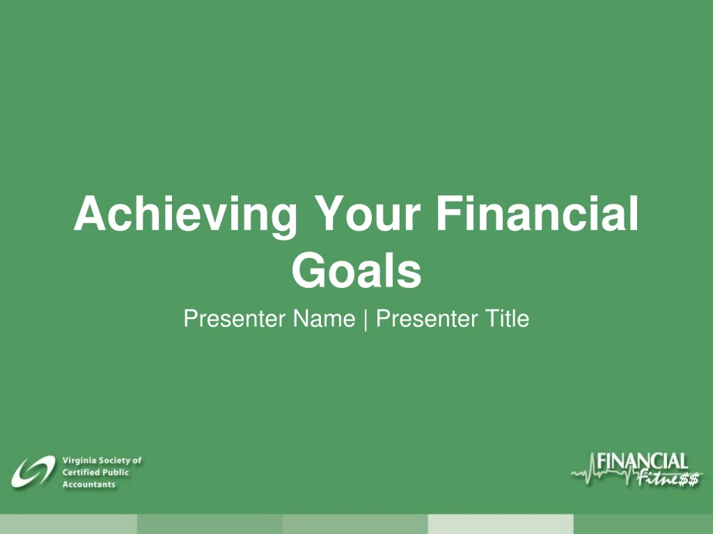 achieving your financial goals