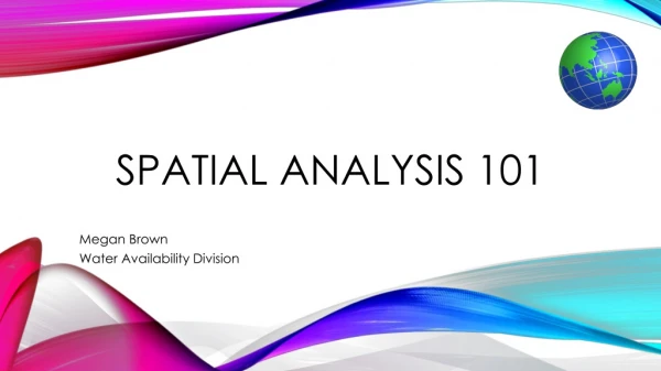 Spatial analysis 101