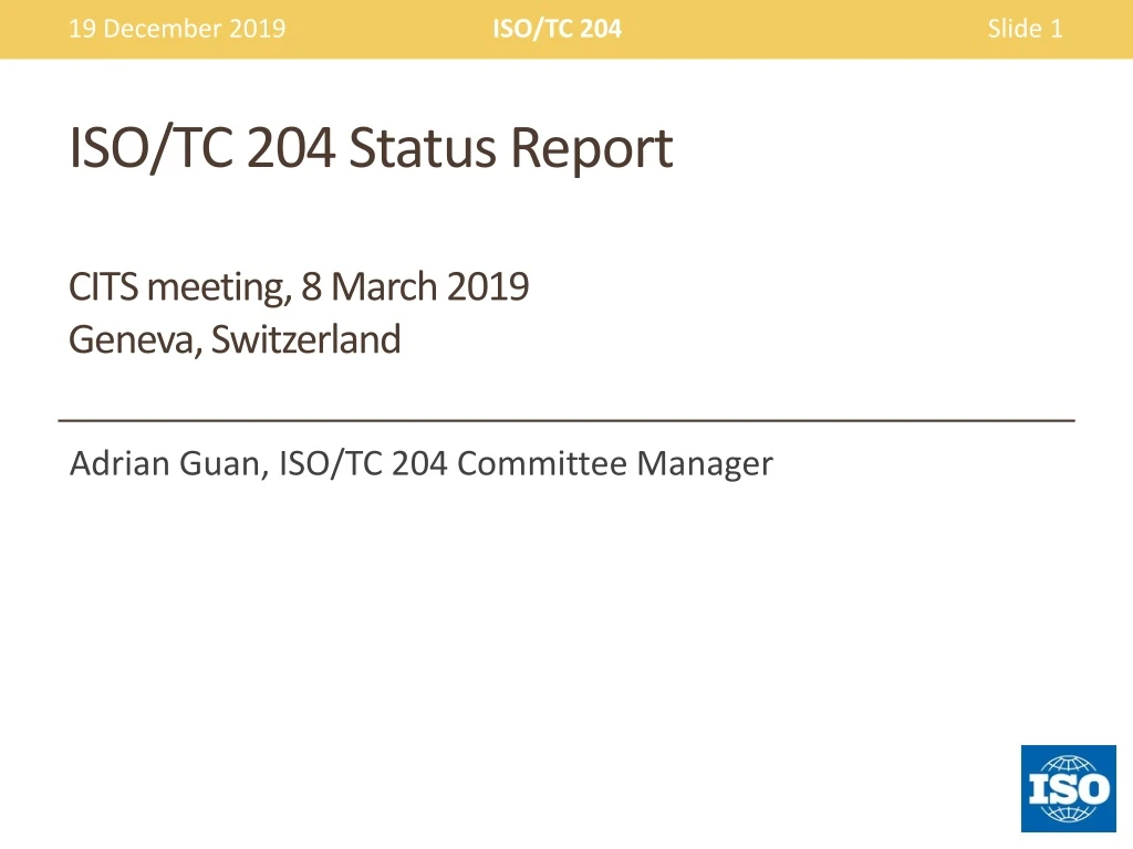 iso tc 204 status report cits meeting 8 march 2019 geneva switzerland