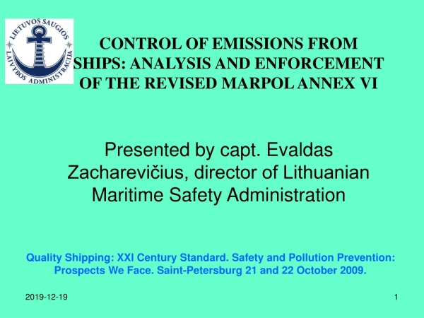 CONTROL OF EMISSIONS FROM SHIPS: ANALYSIS AND ENFORCEMENT OF THE REVISED MARPOL ANNEX VI