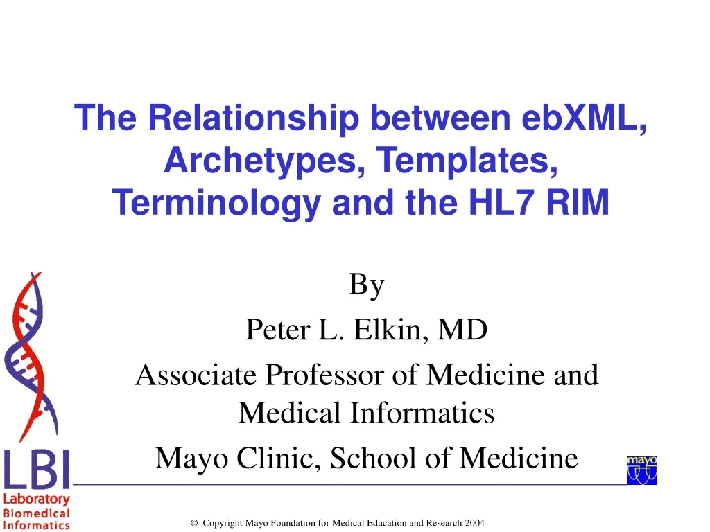 the relationship between ebxml archetypes templates terminology and the hl7 rim