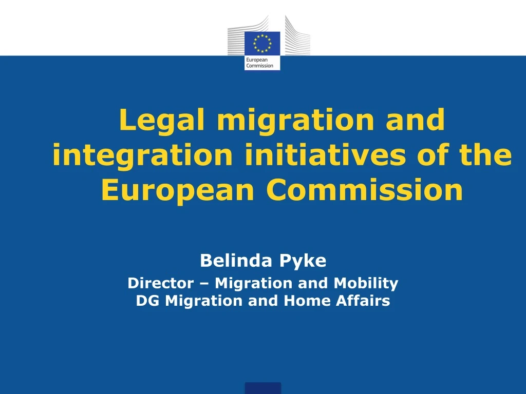 legal migration and integration initiatives of the european commission