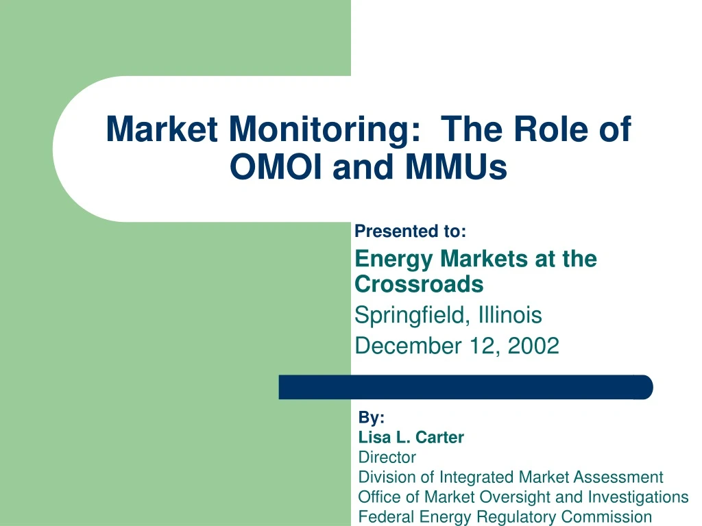 market monitoring the role of omoi and mmus