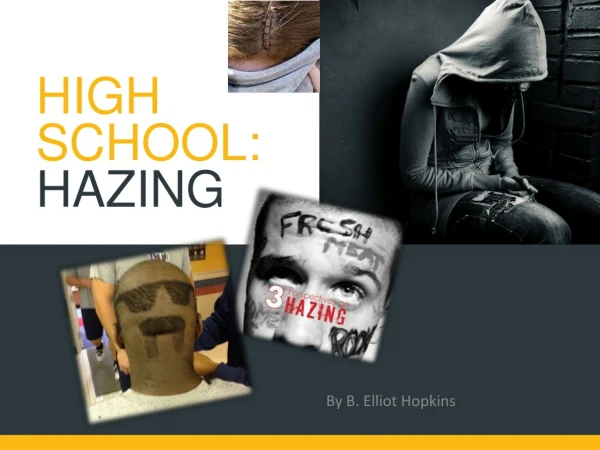 HIGH SCHOOL:  HAZING