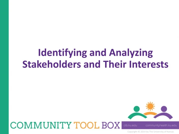 Identifying and Analyzing Stakeholders and Their Interests