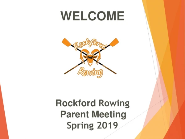 WELCOM E Rockford  Rowing Parent Meeting Spring 2019