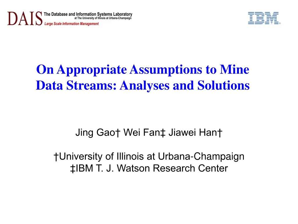 on appropriate assumptions to mine data streams analyses and solutions