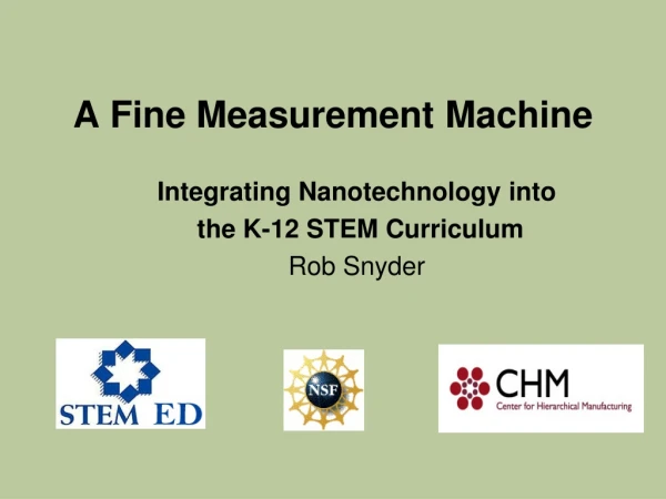 A Fine Measurement Machine