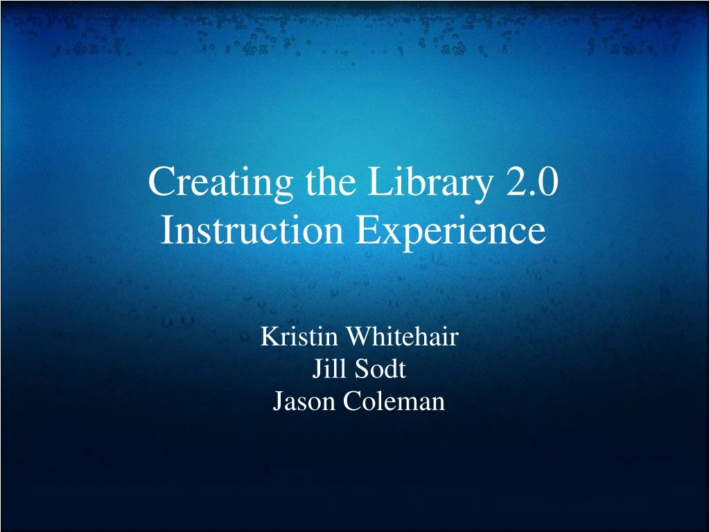 creating the library 2 0 instruction experience