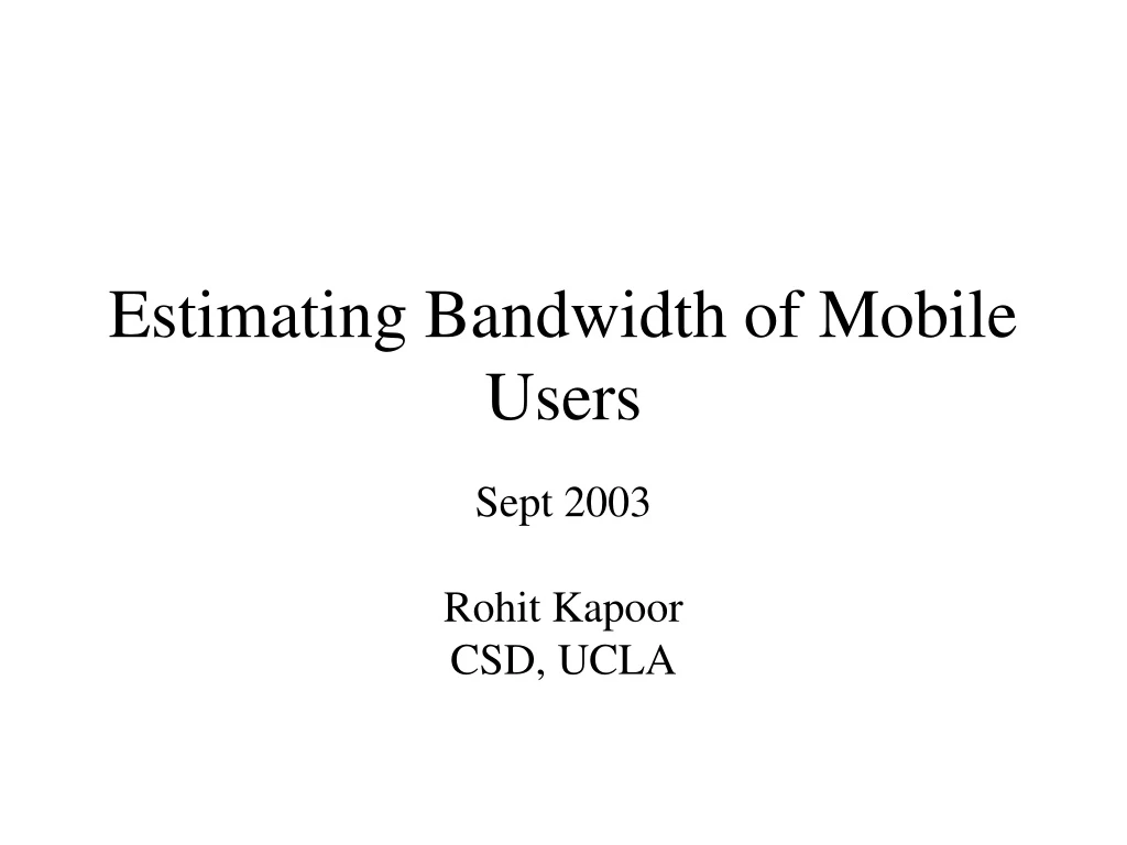 estimating bandwidth of mobile users