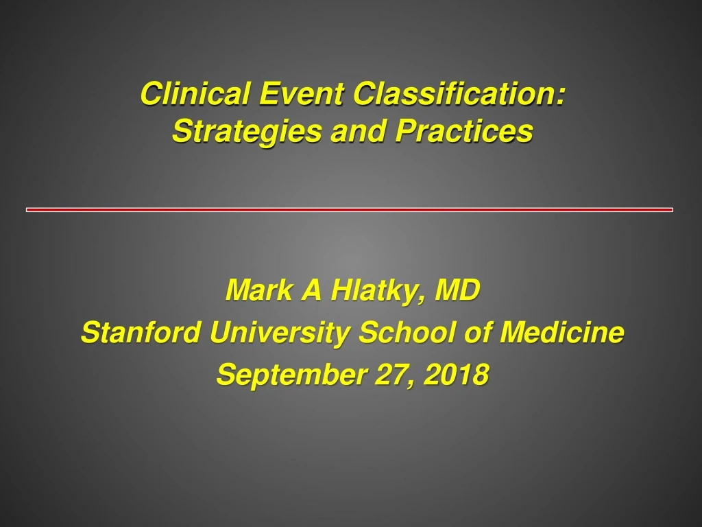 clinical event classification strategies and practices