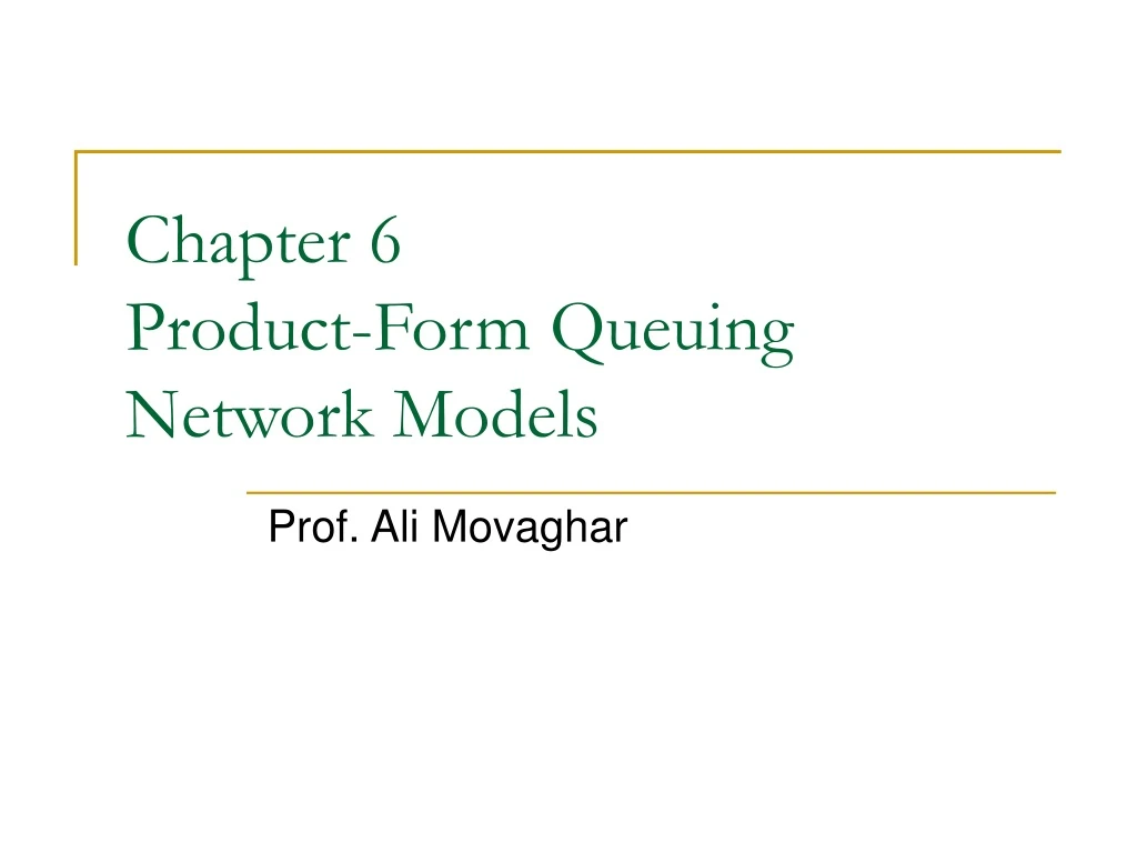 chapter 6 product form queuing network models
