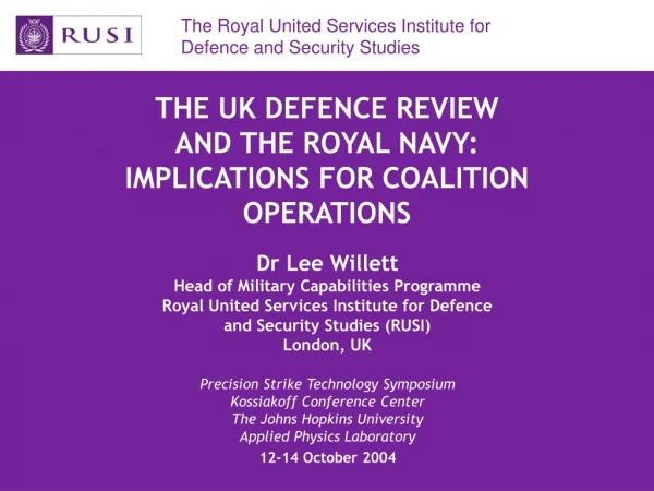 THE UK DEFENCE REVIEW  AND THE ROYAL NAVY: IMPLICATIONS FOR COALITION OPERATIONS