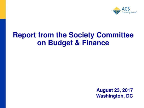 Report from the Society Committee on Budget &amp; Finance