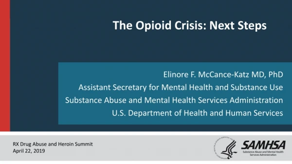The  Opioid  Crisis: Next Steps