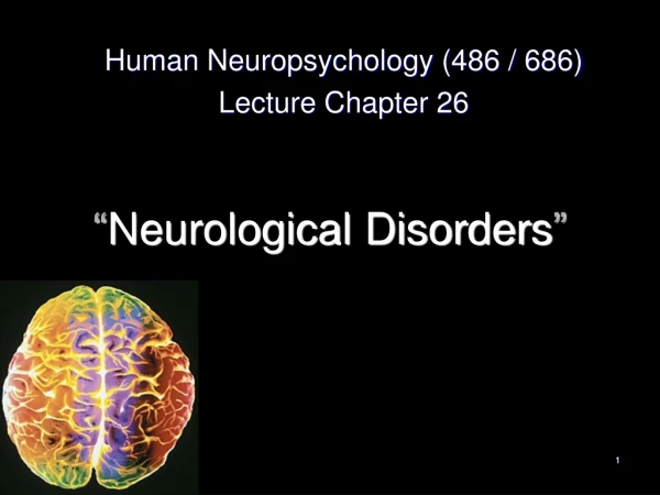 “ Neurological Disorders ”
