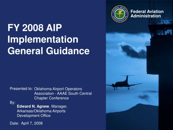 FY 2008 AIP  Implementation General Guidance