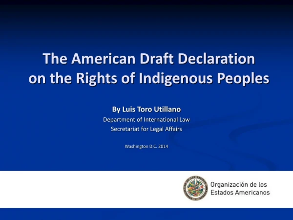 The American Draft Declaration  on the Rights of Indigenous Peoples