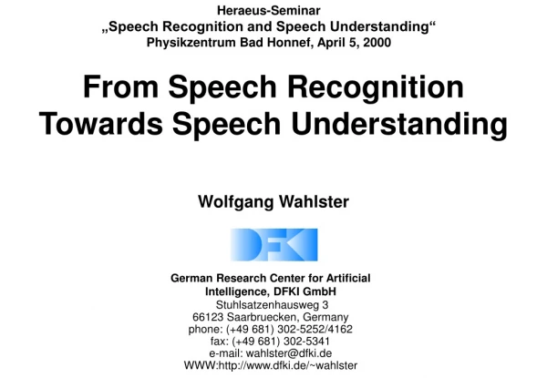 From Speech Recognition  Towards Speech Understanding