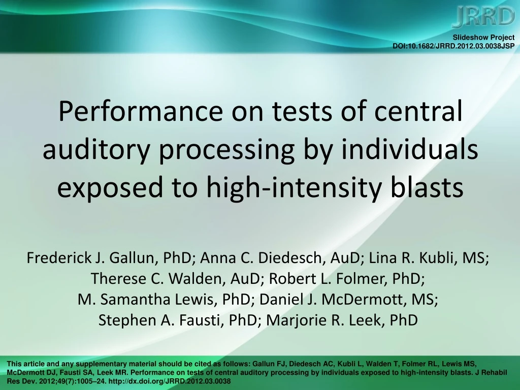 performance on tests of central auditory processing by individuals exposed to high intensity blasts
