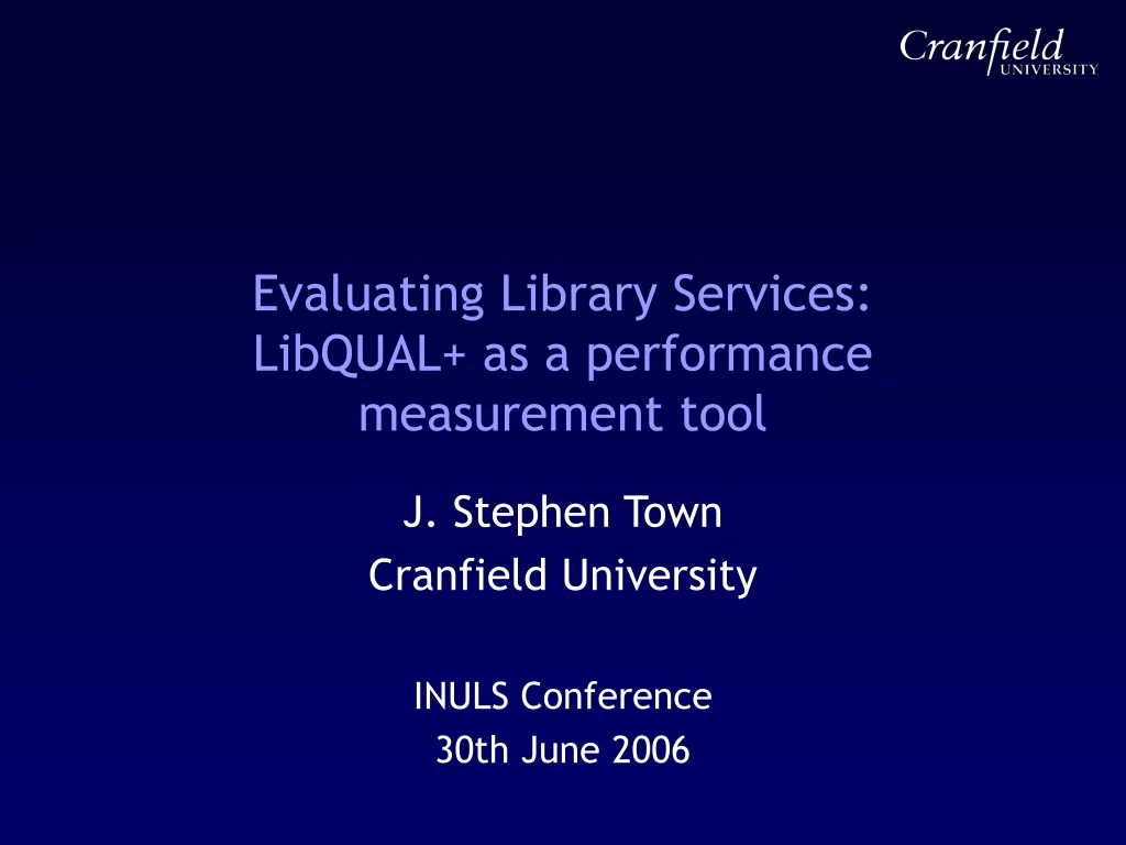 evaluating library services libqual as a performance measurement tool