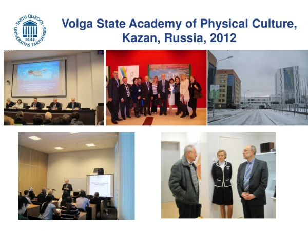 Volga State Academy of Physical Culture, Kazan, Russia, 2012