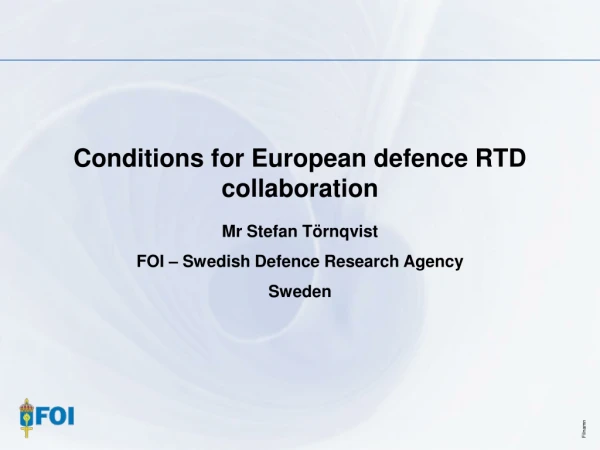 Conditions for European defence RTD collaboration