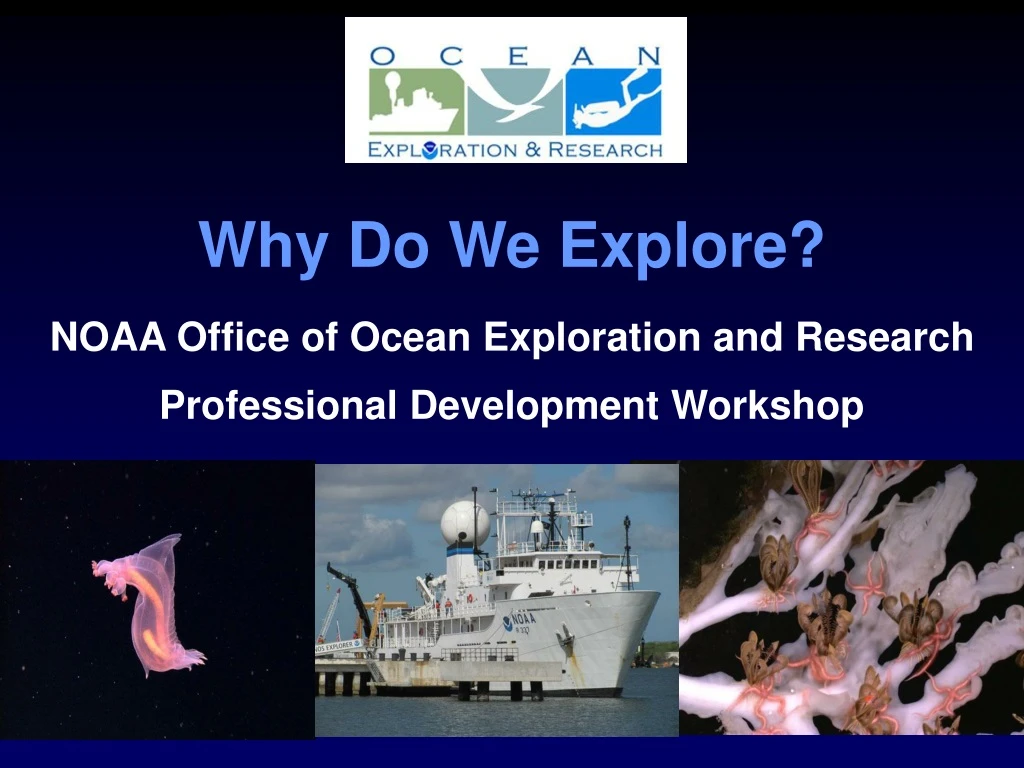 why do we explore noaa office of ocean