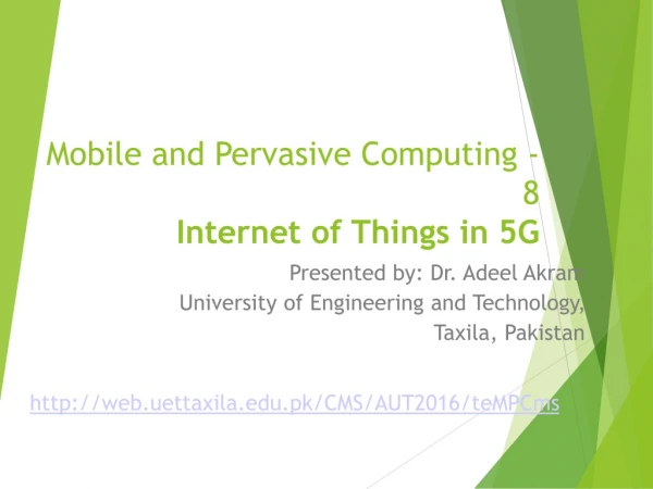 Mobile and Pervasive Computing - 8 Internet of Things in 5G