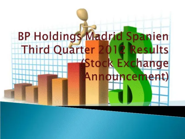 BP Holdings Madrid Spanien Third Quarter 2012 Results (Stock