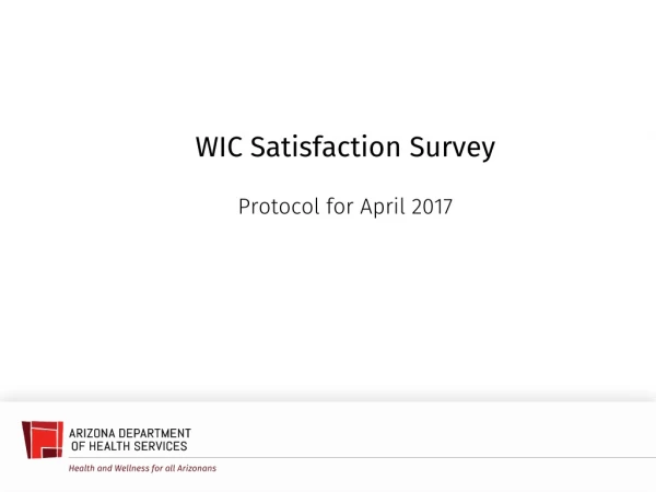 WIC Satisfaction Survey Protocol for April 2017