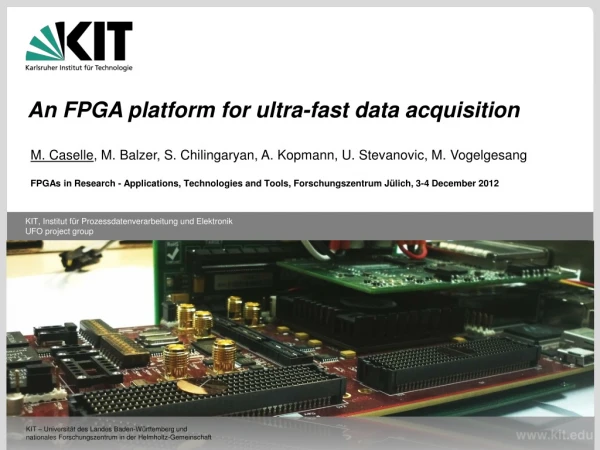 An FPGA platform for ultra-fast data acquisition
