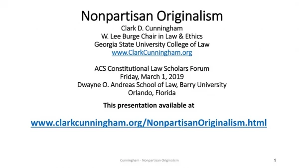 This presentation available at clarkcunningham/NonpartisanOriginalism.html