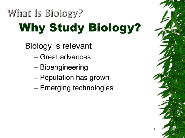 Why Study Biology?