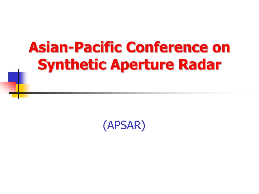 asian pacific conference on synthetic aperture radar