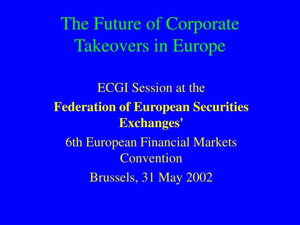 the future of corporate takeovers in europe