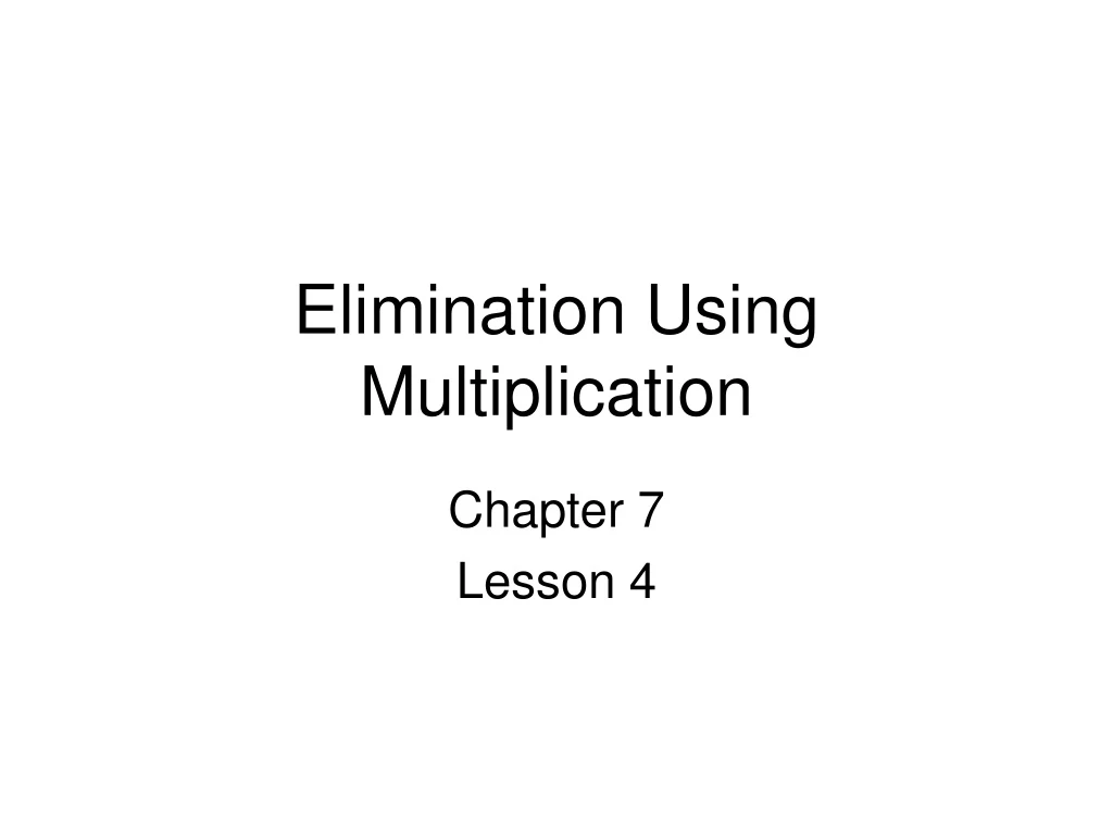 elimination using multiplication