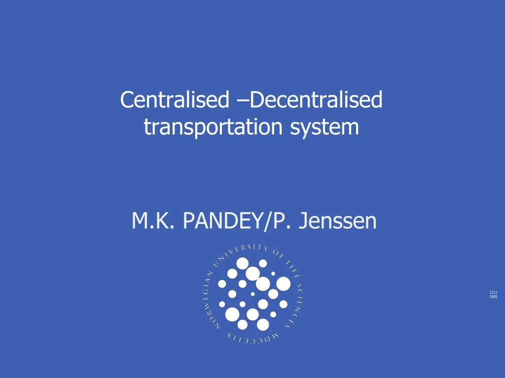 centralised decentralised transportation system