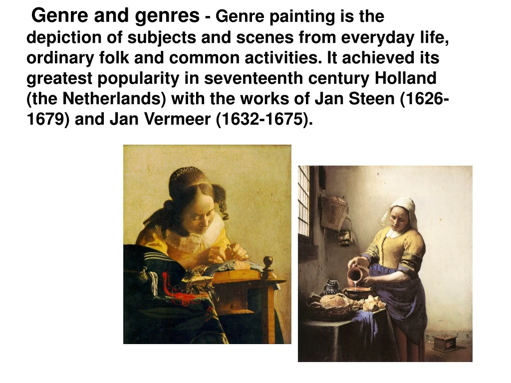 genre and genres genre painting is the depiction