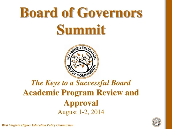 Board of Governors Summit The Keys to a Successful Board