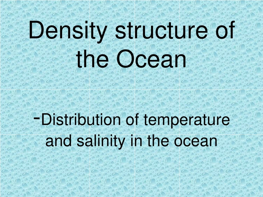density structure of the ocean distribution of temperature and salinity in the ocean