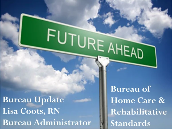 Bureau of Home Care &amp; Rehabilitative Standards