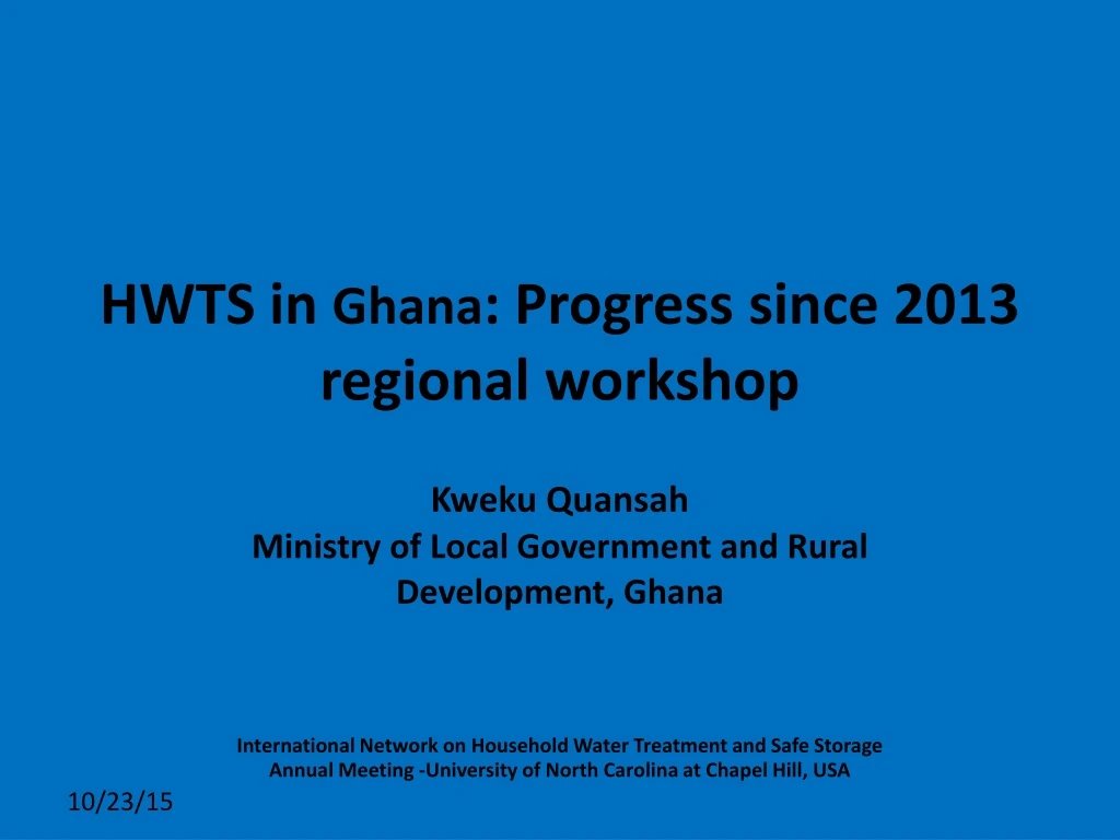 hwts in ghana progress since 2013 regional