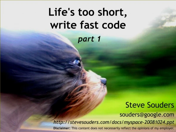 Life's too short, write fast code part 1